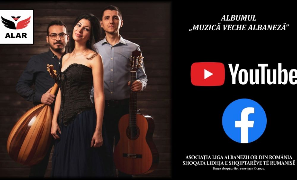 Albumul „Muzică veche albaneză” este disponibil gratuit pe YouTube și Facebook