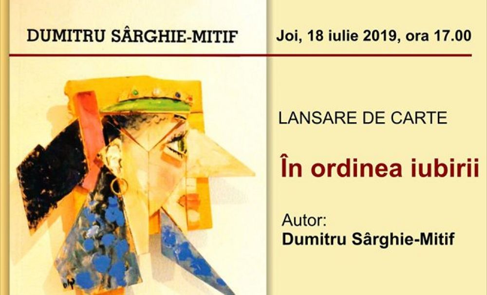 Dumitru Sârghie lansează volumul de versuri În ordinea iubirii la Biblioteca Aman din Craiova