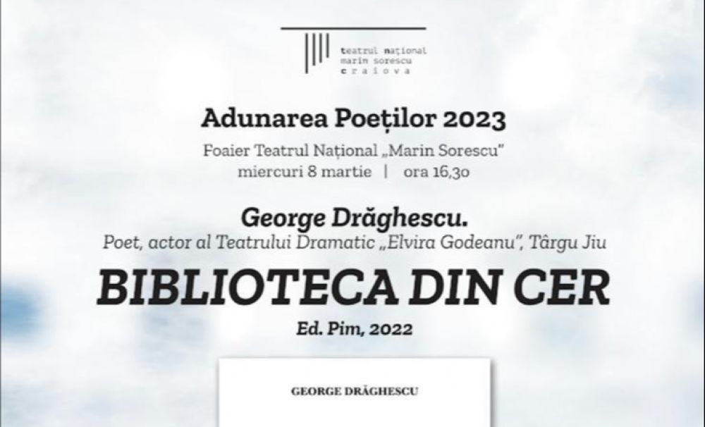 George Drăghescu, invitat la Adunarea Poeților de la Teatrul Național Craiova
