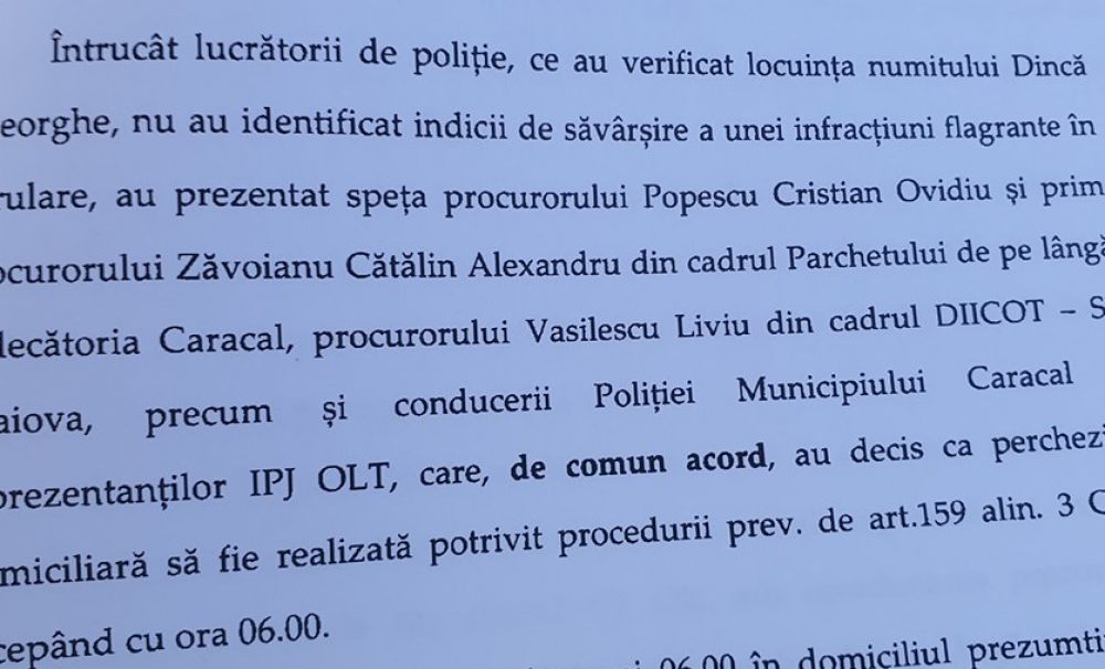Iată dovada că procurorii şi poliţiştii au decis să se intre în casa lui Dincă la ora 6.00