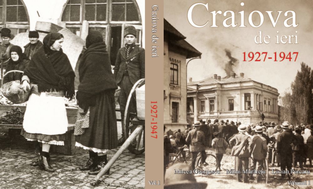 Istoria unui oraș, reconstituită cu pasiune și dragoste: Craiova de ieri 1927-1947