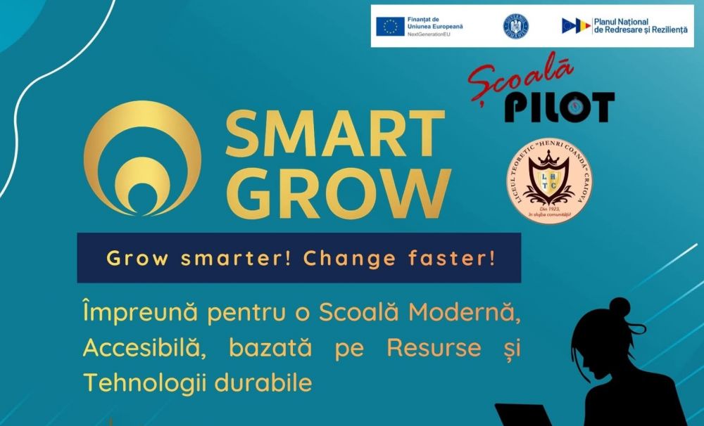 Liceul Teoretic „Henri Coandă” din Craiova propune un proiect pilot inovator pentru transformarea educației: SMART GROW – un model modern de leadership, incluziune și dezvoltare durabilă