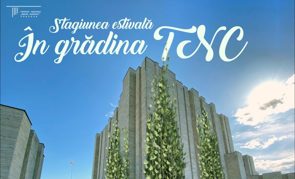 Stagiune Estivală la Teatrul Național ”Marin Sorescu”,  în perioada 18 – 30 august