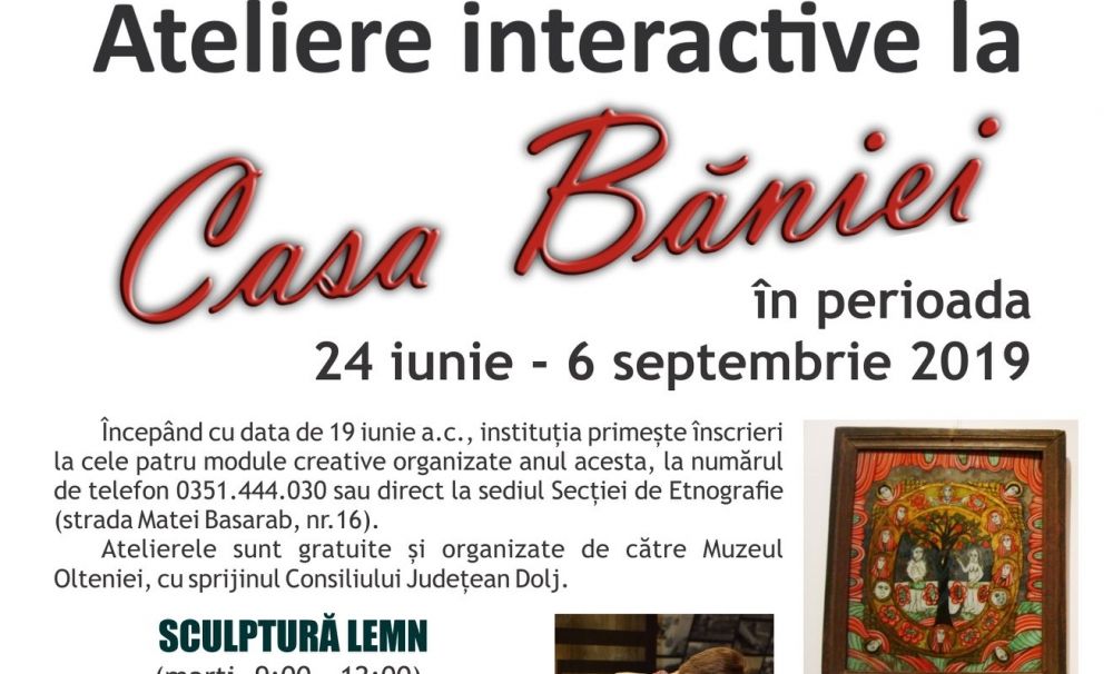 Vacanță cu ateliere creative, la Casa Băniei!